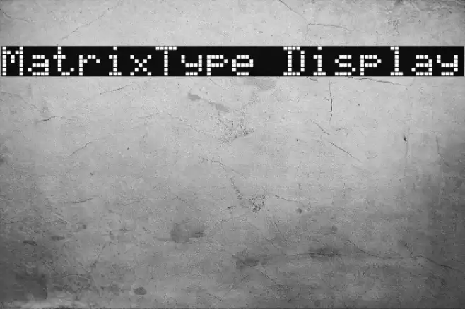 MatrixType Display Font examples