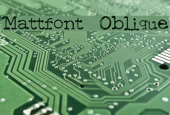 Mattfont Oblique Font examples