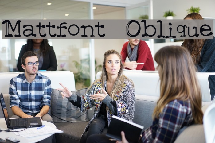 Mattfont Oblique Font examples