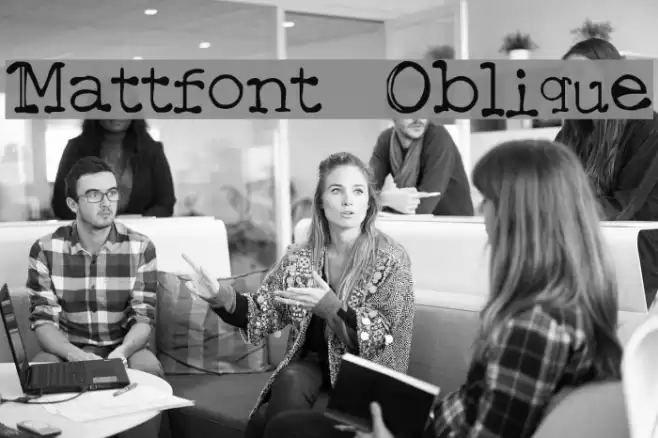 Mattfont  Oblique Font examples