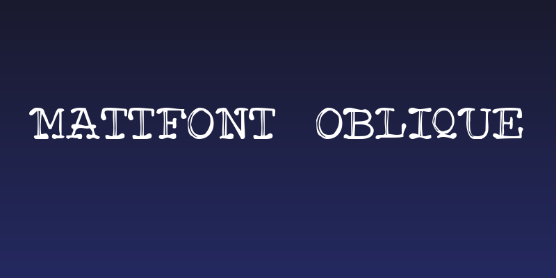 Mattfont  Oblique Social Header