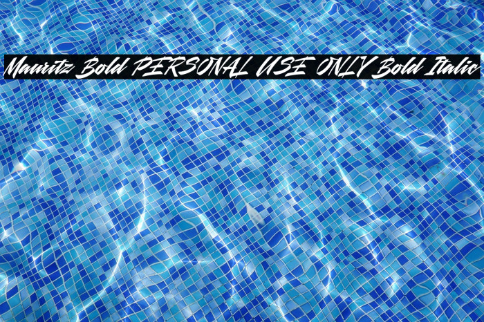 Mauritz Bold PERSONAL USE ONLY Bold Italic Example 3