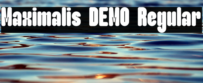 Maximalis DEMO Regular 字体 examples