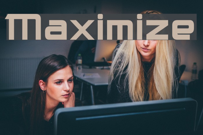 Maximize Font examples