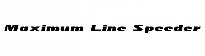 Maximum Line Speeder  नि: शुल्क फ़ॉन्ट्स डाउनलोड