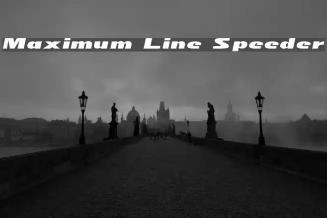 Maximum Line Speeder Font examples