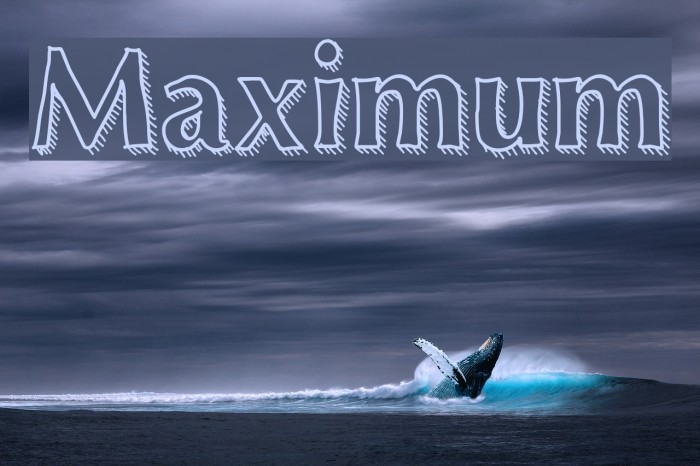 Maximum Font examples