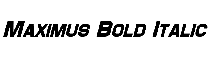 Maximus Bold Italic Font