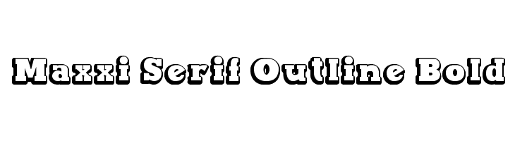 Maxxi Serif Outline Bold Font