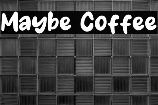 Maybe Coffee Font examples