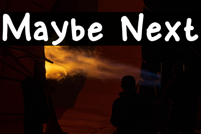 Maybe Next Example 1