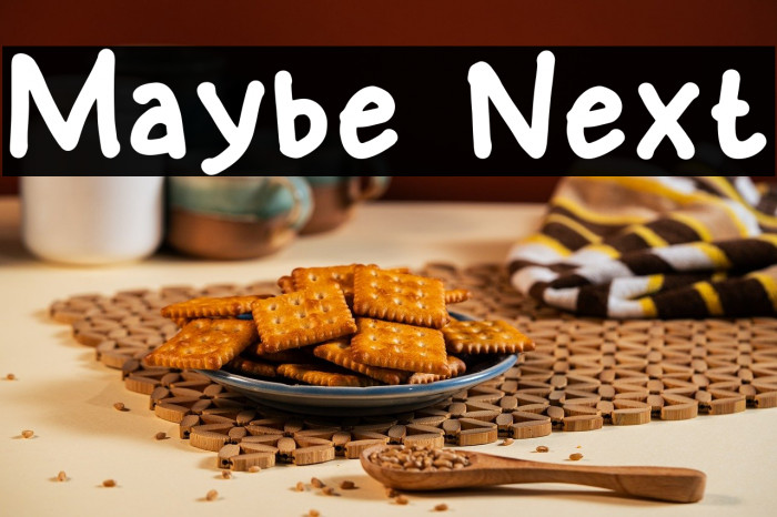 Maybe Next Example 2