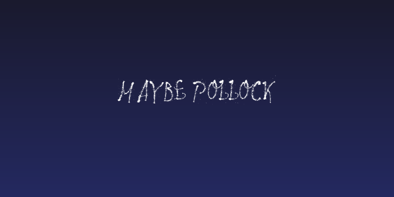 Maybe Pollock Social Header