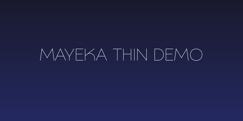 Mayeka Thin Demo Social Header