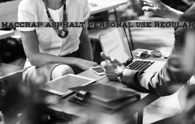 maccrap asphalt personal use Regular Font examples