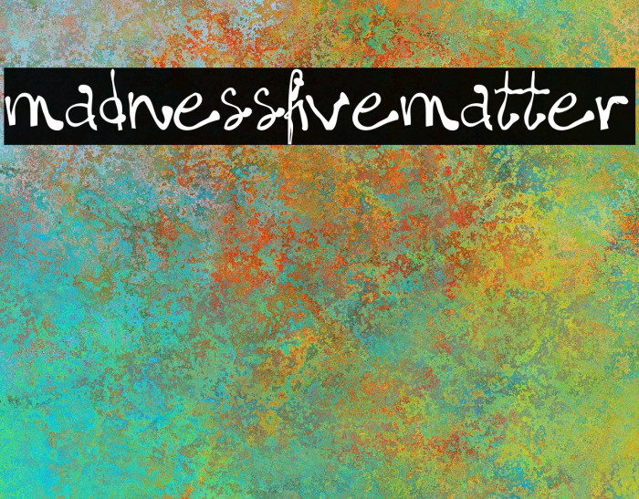 madness=five$matter! Font examples