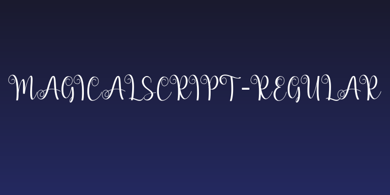 magicalscript-Regular Social Header