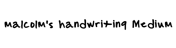 malcolm's handwriting Medium  Free Fonts Download