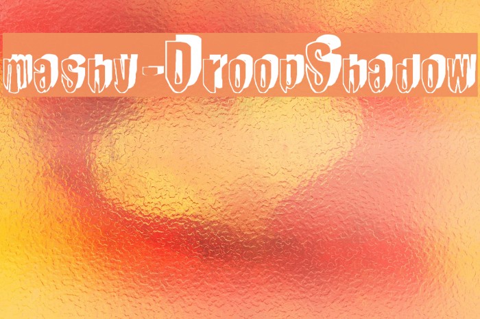 mashy-DroopShadow Font examples