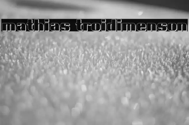 mathias troidimenson Font examples