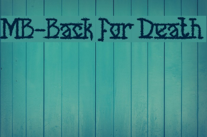 MB-Back for Death Fonte examples