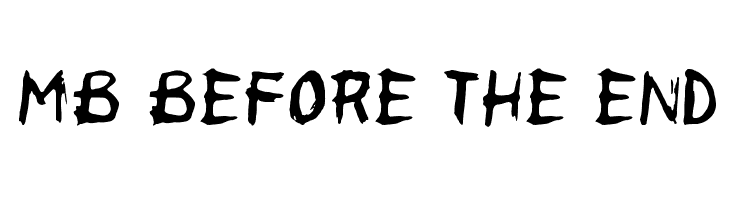MB Before the End Font