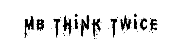 MB Think Twice  नि: शुल्क फ़ॉन्ट्स डाउनलोड