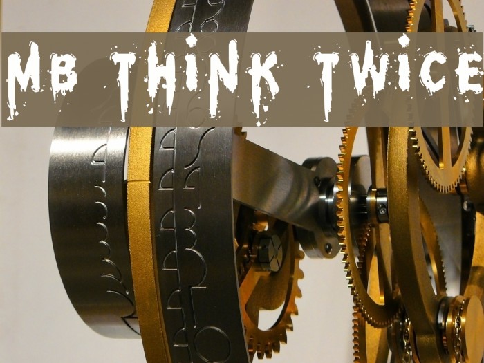 MB Think Twice Font examples