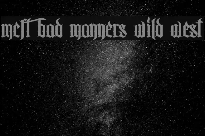MCF bad manners wild west Font examples