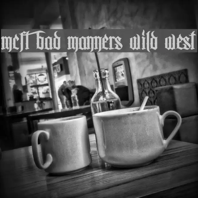 MCF bad manners wild west Font examples