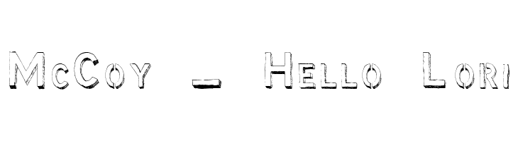 McCoy - Hello Lori Font