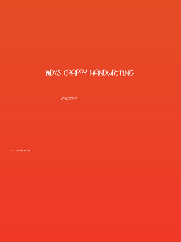 MD's Crappy Handwriting Poster