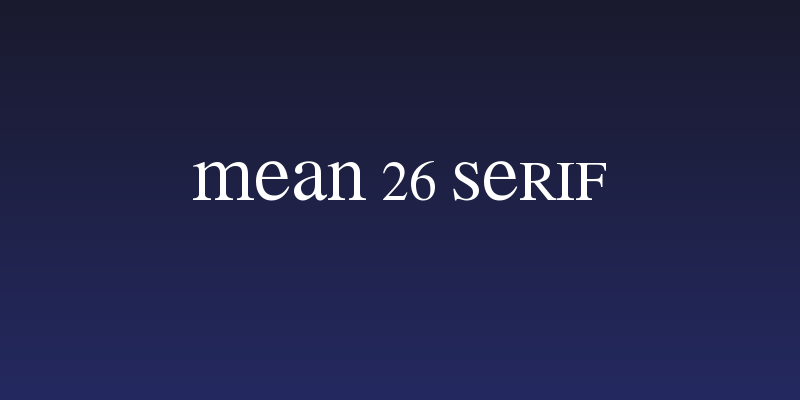 MEAN 26 Serif Social Header