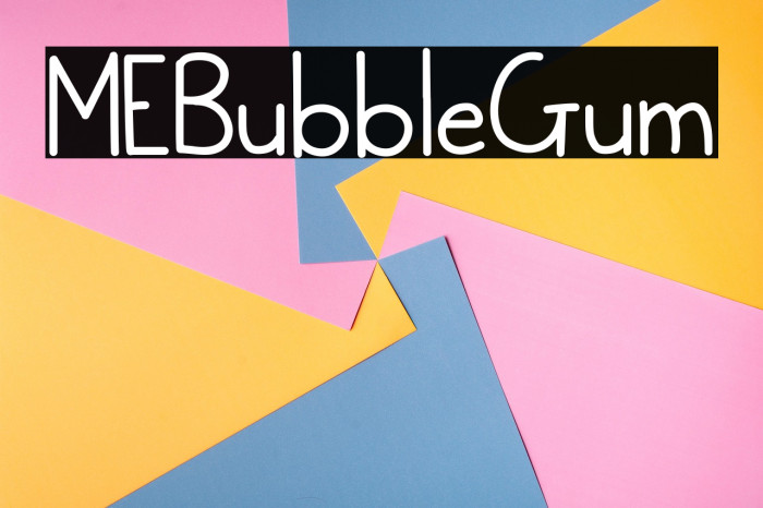 MEBubbleGum Example 1