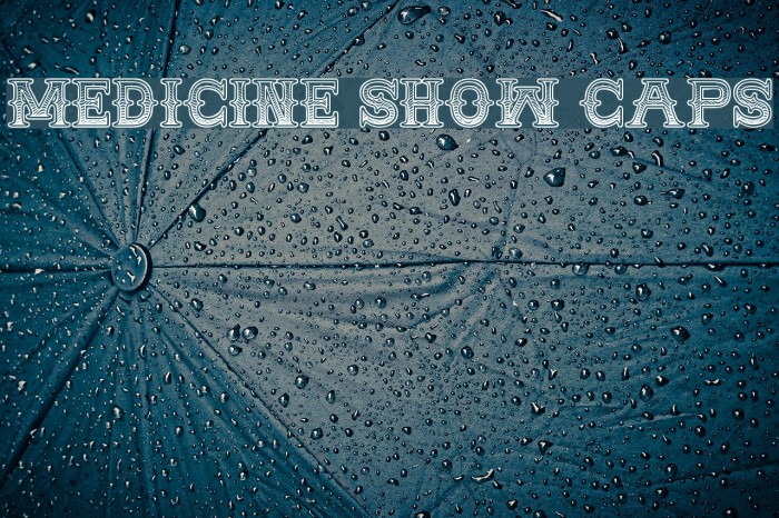 MEDICINE SHOW CAPS Font examples