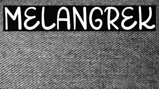 MELANGREK Font examples
