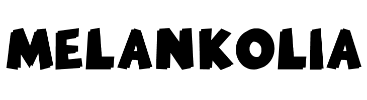 MELANKOLIA Font
