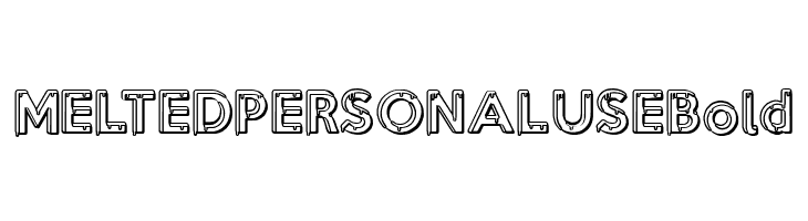 MELTED PERSONAL USE Bold  Frei Schriftart Herunterladen