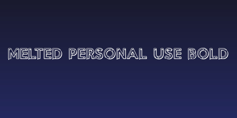 MELTED PERSONAL USE Bold Social Header