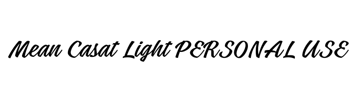 Mean Casat Light PERSONAL USE  Frei Schriftart Herunterladen