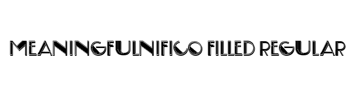 Meaningfulnifico Filled Regular  Descarca Fonturi Gratis