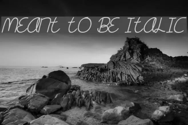 Meant To Be Italic Font examples