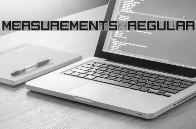 Measurements Regular Font examples