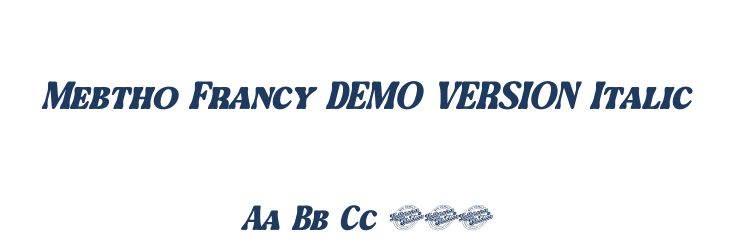 Mebtho Francy DEMO VERSION Italic Font Preview