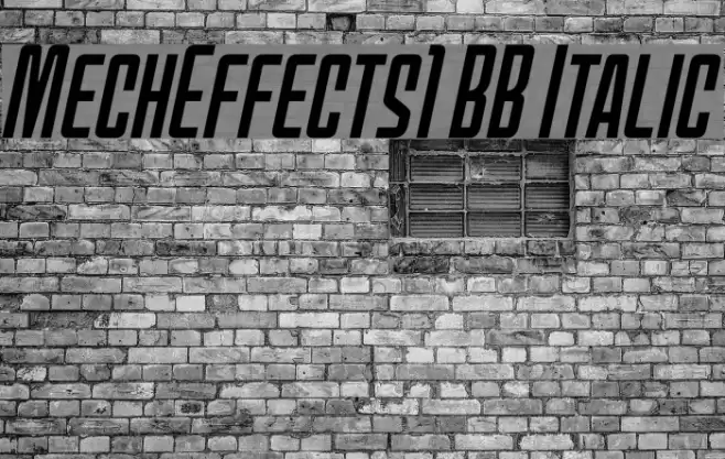 MechEffects1 BB Italic Font examples