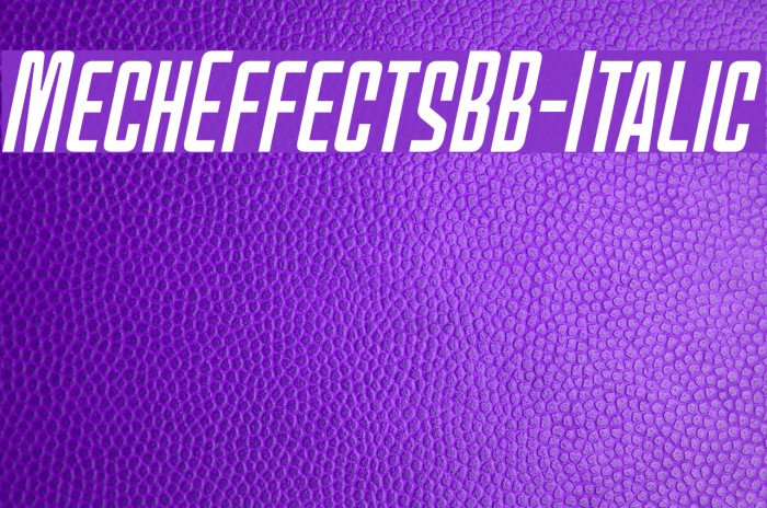 MechEffectsBB-Italic Font examples