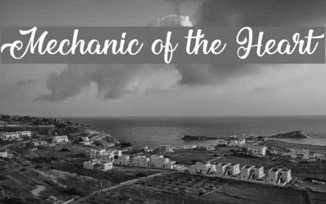 Mechanic of the Heart Font examples