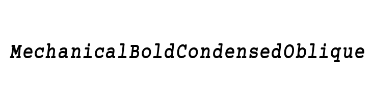 Mechanical Bold Condensed Oblique  Descarca Fonturi Gratis