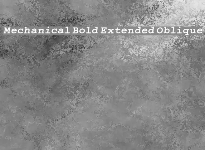 Mechanical Bold Extended Oblique フォント examples