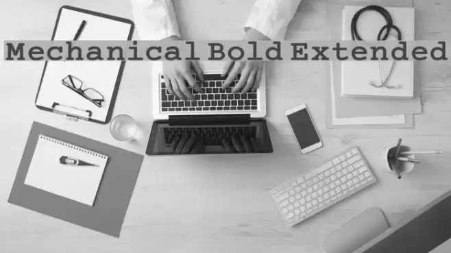 Mechanical Bold Extended Fonte examples